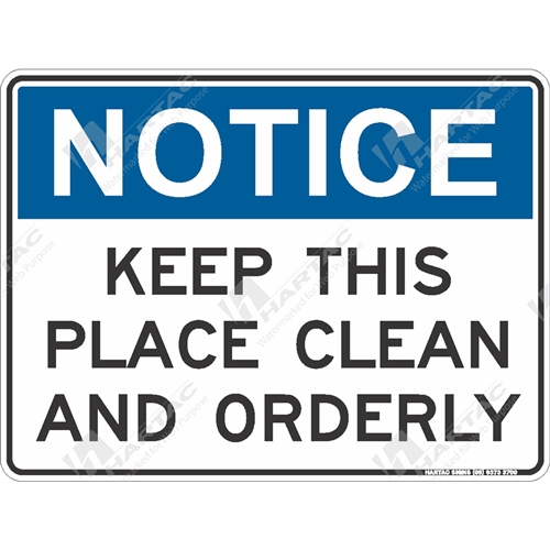 Notice Signs - General Safety Sign Notice Keep This Place Clean And ...