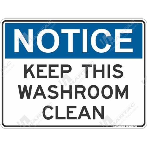 Notice Signs - General Safety Sign Notice Keep This Washroom Clean 