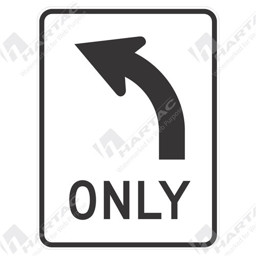 Regulatory Signs - Only w/ Curve Arrow Left Aluminium Reflective Class ...